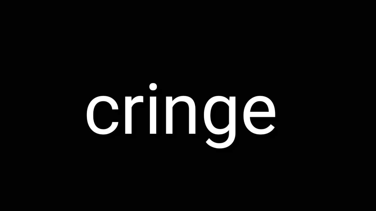 cringe معنى